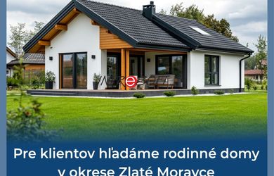 Hľadáme rodinný dom do 130.000 v Zlaté Moravce
